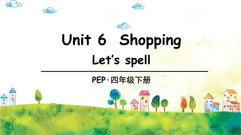 人教PEP版英语 四年级下册  Unit 6 Part A 第3课时第1页