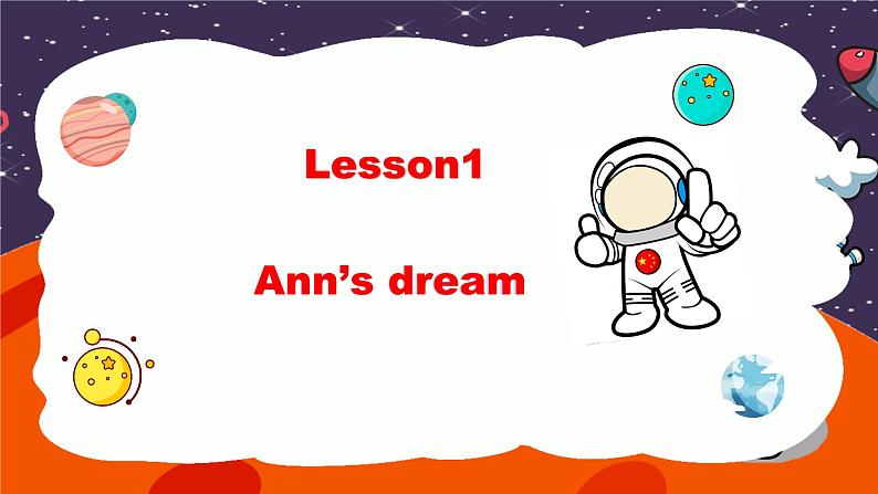 北师大版六上英语 Unit1 Space Lesson1 Ann‘s dream课件02