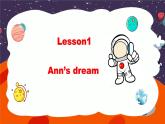 北师大版六上英语 Unit1 Space Lesson1 Ann‘s dream课件