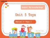 （广深）沪教牛津版六三制 3B Unit 5 Toys Period 1 课件+教学设计