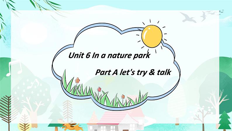 Pep 五年级上册 Unit 6 In a nature park Part A let's talk教学课件第1页