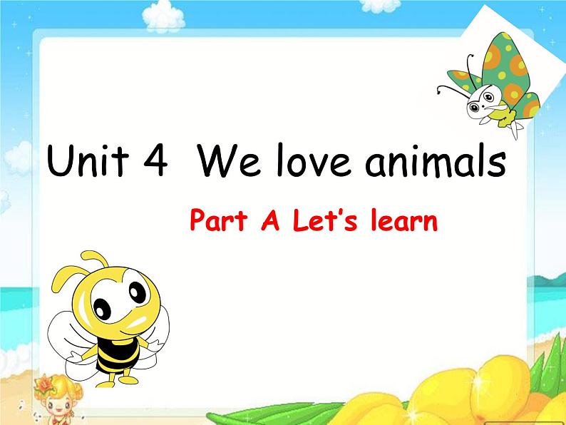 PEP小学三年级英语（上册）Unit 4 We love animals Part A课件第1页