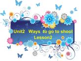 Unit2 Ways to go to school（课件设计方案）人教PEP版英语六年级上册