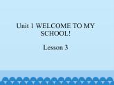 welcome to my school lesson 3课件