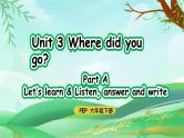 人教版PEP英语六下Unit3 第1课时Part A Let’s learn & Listen, answer and write课件+教案+音视频（含教学反思）