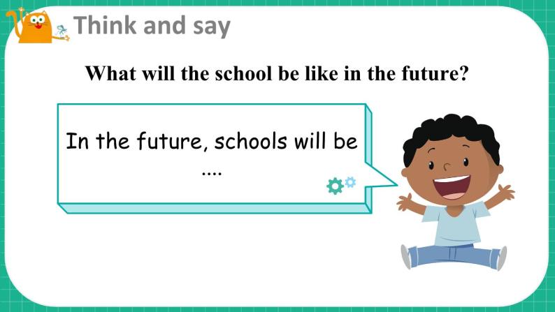 Module 1 Unit 3 Our school in the future  第2课时（课件+素材）2023--2023学年牛津上海版（三起）英语六年级下册05