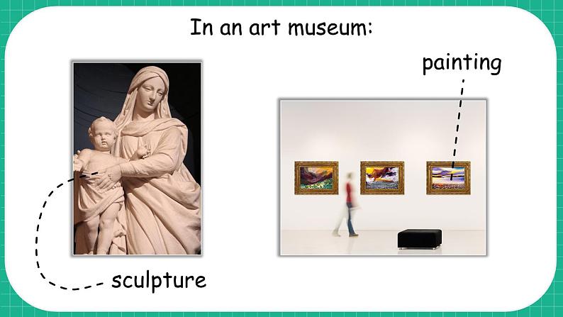 Module 2 Unit 4 Art  第1课时（课件+素材）2023--2023学年牛津上海版（三起）英语六年级下册04