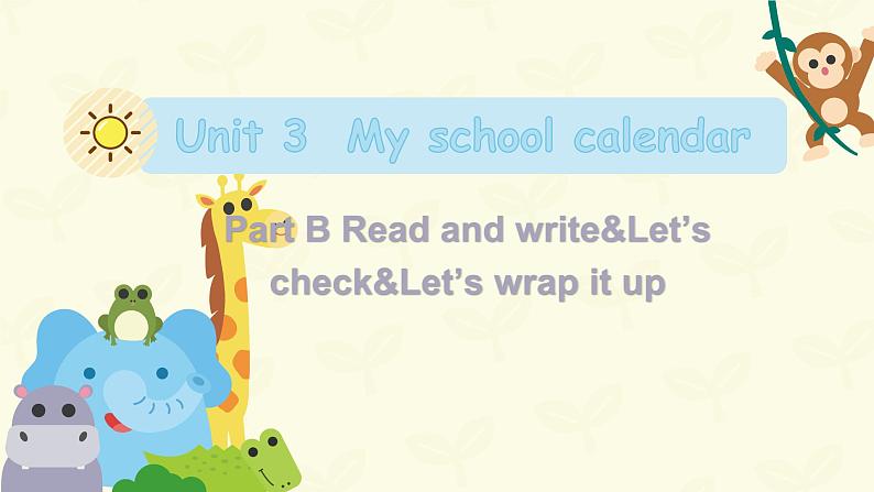 【核心素养】人教版PEP小学英语五年级下册 U3 My school calendar 第6课时PB Read and write&Let's check&Let's wrap it up 课件+教案+练习(含教学反思和答案)01