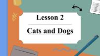 小学英语冀教版 (三年级起点)三年级下册Unit 1  Animals on the farmLesson 2 Cats and Dogs课文配套课件ppt