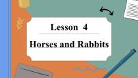 小学英语冀教版 (三年级起点)三年级下册Lesson 4 Horses and Rabbits课文配套课件ppt