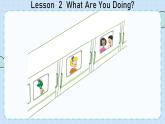 冀教版英語5年級下冊 Unit 1 Lesson2  What Are You Doing PPT課件