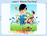 冀教版英語5年級下冊 Unit 1 Lesson5  What Are They Doing PPT課件