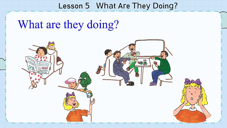 冀教版英语5年级下册 Unit 1 Lesson5  What Are They Doing PPT课件07