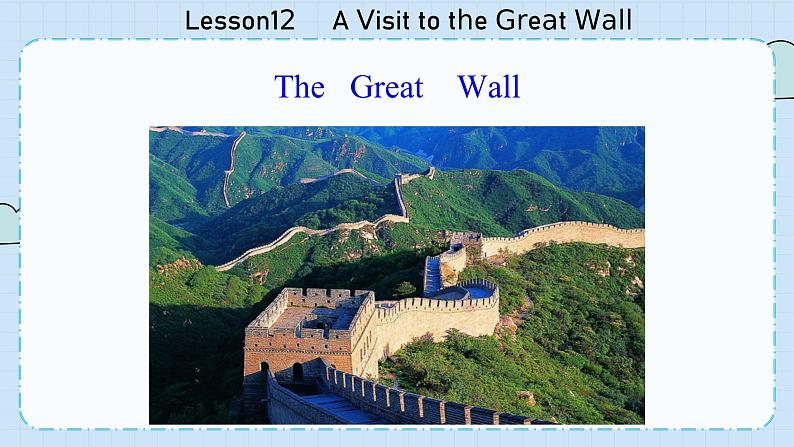 冀教版英语5年级下册 Unit 2 Lesson12    A Visit to the Great Wall PPT课件05