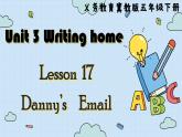 冀教版英语5年级下册 Unit 3 Lesson17  Danny’s Email PPT课件