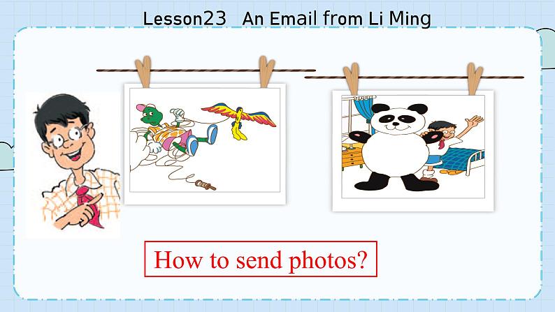 冀教版英语5年级下册 Unit 4 Lesson23   An Email from Li Ming PPT课件08