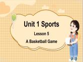 冀教版英語(yǔ)6年級(jí)下冊(cè) Unit 1 Lesson 5 A Basketball Game PPT課件