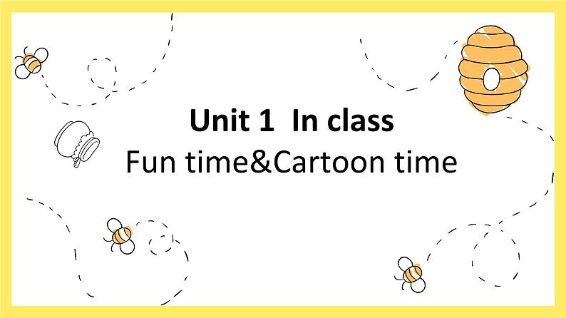 Fun time&Cartoon time课件第1页