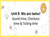 译林版英语三年级下册 U8 Sound, Checkout & Ticking time PPT课件