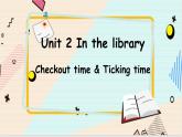英语译林三（下）Unit 2第4课时Checkout time&Ticking time PPT课件