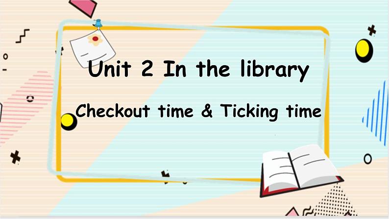 英语译林三（下）Unit 2第4课时Checkout time&Ticking time PPT课件01