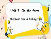 英语译林三  (下)  Unit 7 第4课时Checkout time & Ticking time PPT课件