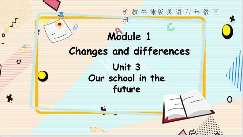 英语沪教牛津版六下 Module 1Unit 3 第3课时 PPT课件01