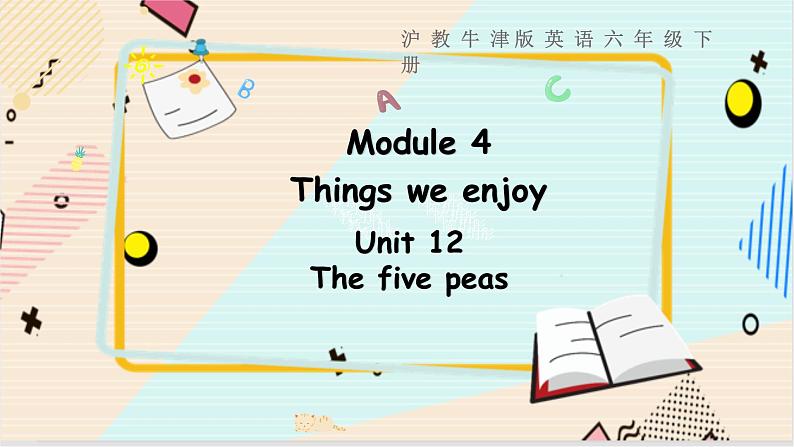 英语沪教牛津版六下Module 4Unit 12 第2课时 PPT课件01