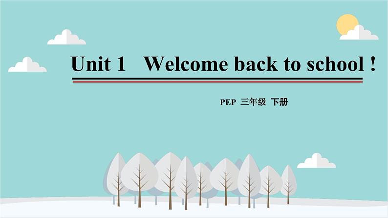 人教版（PEP）英语三年级下册 Unit 1 Welcome back to school-第一课时 Part A（Let’s talk） 课件01