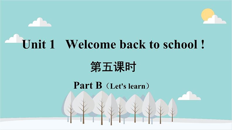 人教版（PEP）英语三年级下册 Unit 1 Welcome back to school-第五课时 Part B（Let's learn） 课件02