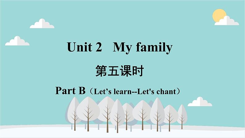 人教版（PEP）英语三年级下册 Unit 2 My family-第五课时 Part B（Let's learn） 课件02