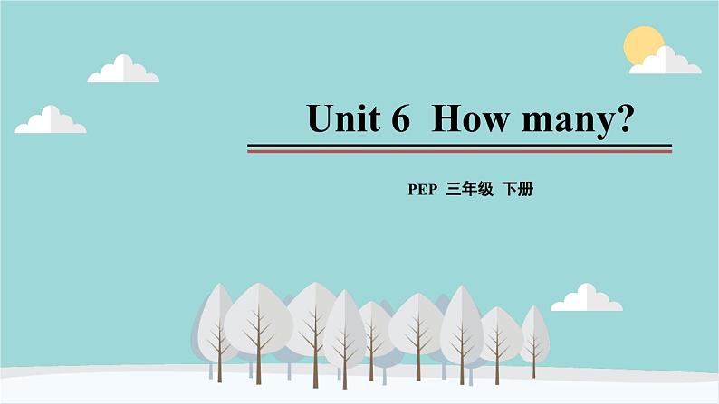 人教版（PEP）英语三年级下册 Unit 6 How many-第一课时 Part A（Let’s talk） 课件第1页