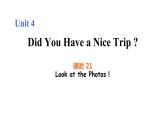 Unit 4 Lesson 21 Look at the Photos图片版课件+素材