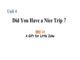 Unit 4 Lesson 24 A Gift for Little Zeke图片版课件+素材