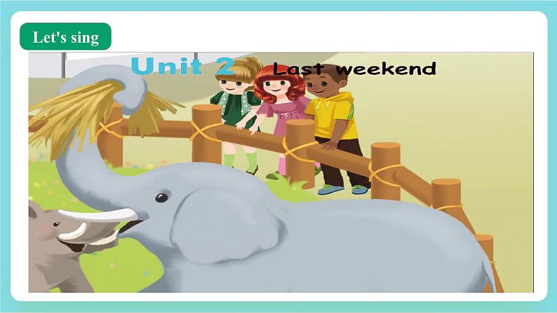 【公开课】Unit 2 Last weekend PB Let's talk 课件+教案+练习+素材02