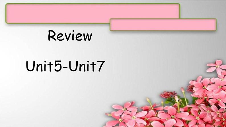 1A Review U5-U7  课件新概念英语青少版01