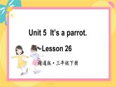 Unit 5 Lesson 26 精通英语3下[PPT课件+教案+习题]