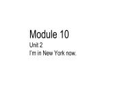 外研版（三起）英语五年级下册 M10U2 I'm in New York now课件