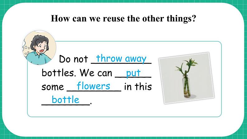 Module 3 Things we do Unit 9 Reusing things 第3课时（课件+素材）-2023-2024学年牛津上海版（三起）英语六年级下册06