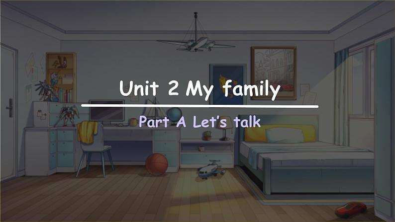 Unit 2 My family  Part A Let’s talk  课件（三下）第1页