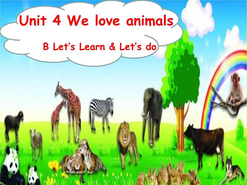 Unit 4 We Love Animals（课件）人教PEP版英语三年级上册01