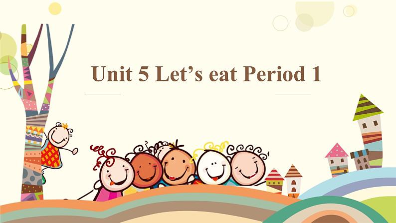 Unit 5 Let's eat A let's learn （课件）人教PEP版英语三年级上册01