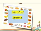 Unit 5 Let's eat A let's learn （課件）人教PEP版英語三年級上冊