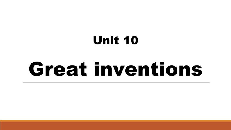 Module 4 Unit 10 Great inventions课件（五下）03