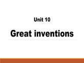 Module 4 Unit 10 Great inventions课件（五下）