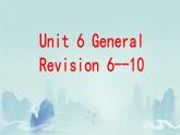 人教精通版六年級(jí)英語下冊(cè)Unit 6 General Revision 3 Task 6-Task 10   課件