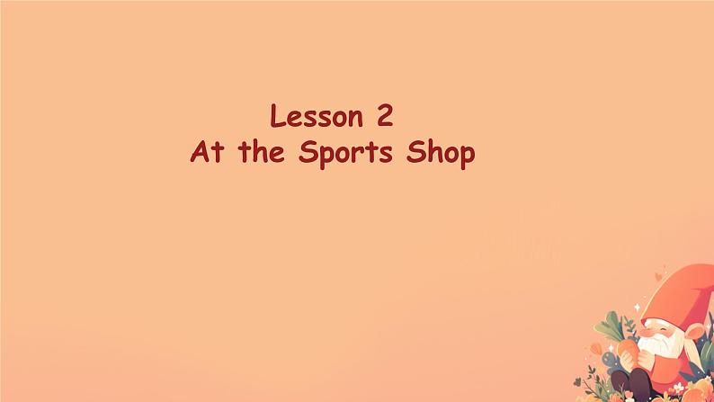 冀教版小学六年级英语下册 lesson 2课件第1页