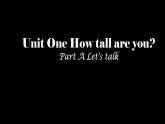 人教版（PEP）六年级英语下册Unit 1 How tall are you_ Unit1 Part A Tracy 课件