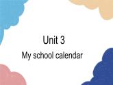 人教版(PEP)五年级下册 Unit 3Myschool calendar[1]课件