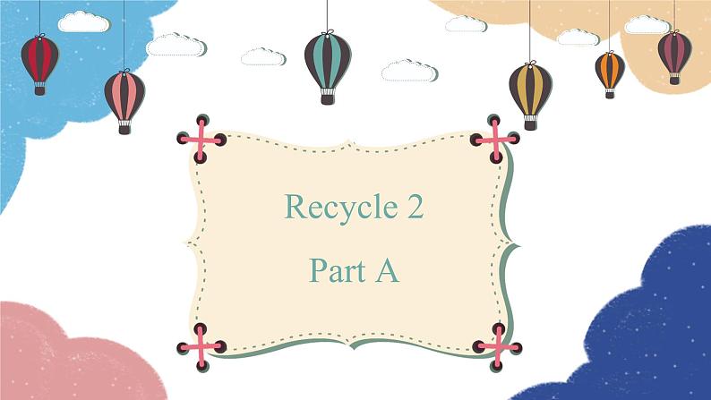 人教版(PEP)五年级下册 Recyc le 2Part A课件01